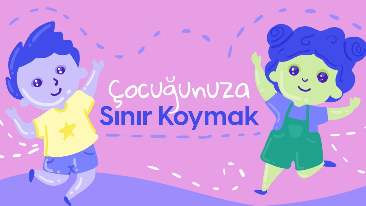 Çocuklar da  Sınır Koyma